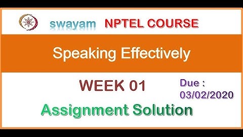 Speaking Effectively Assignment - 1 Solution 2021|| NPTEL||