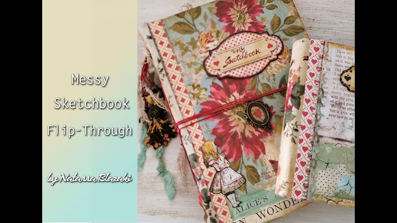 My Messy Sketchbook - Flip Through Video - YouTube