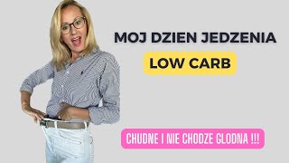 CHUDNE I NIE CHODZE GLODNA! #27 / Mój dzień jedzenia LOW CARB