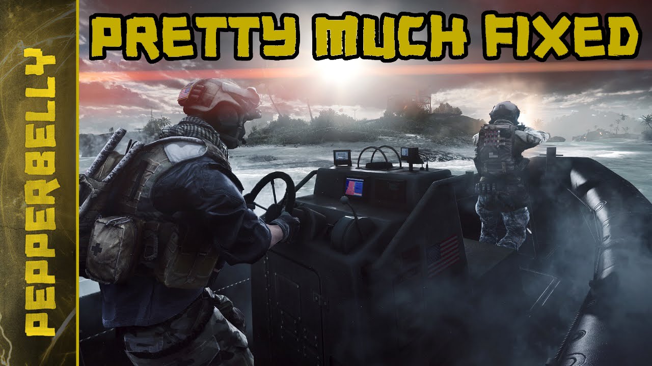 Battlefield 4 - Pretty Much Fixed