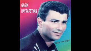 Gagik Hayrapetyan "Ejmiatsntsi" - Leyli Mejlum 1994 *classic*