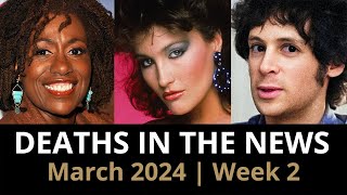 Who Died March 2024 Week 2 News