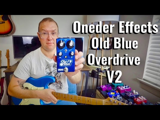 Oneder Effects “Old Blue” Overdrive V2 - YouTube