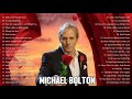 Michael Bolton Greatest Hits Full Album - Best Songs Of Michael Bolton Playlist 2021