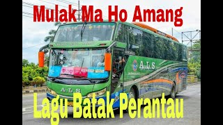 Lagu Batak ~ Mulak Maho Amang #nasibhudoamang #lagubatak2022 #lagubatakterbaru #lagubatakterpopuler