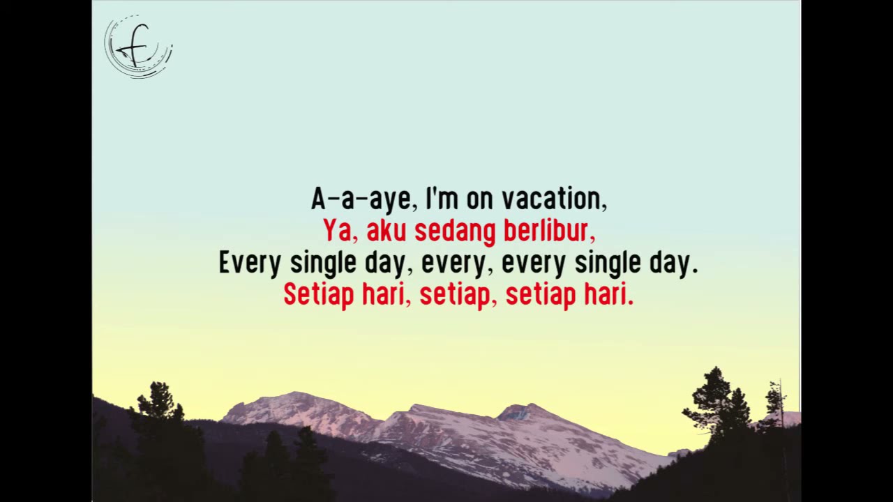 Dirty Heads - Vacation (Lyrics) | I'm on vacation every single day | terjemah