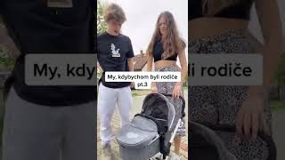 My, kdybychom byli rodiče pt.3👶🤣#shorts #czech #vtip #fyp #relationship #parents