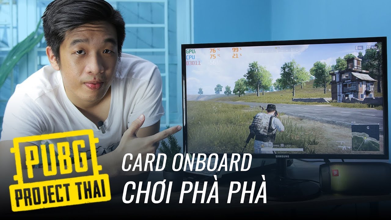 PUBG Project Thai nặng chỉ 4GB, không cần CARD RỜI vẫn mượt!!!