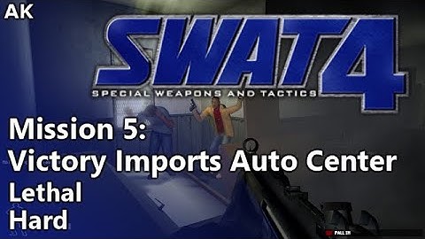 SWAT 4 - Mission 5: Victory Imports Auto Center (Lethal, Hard)