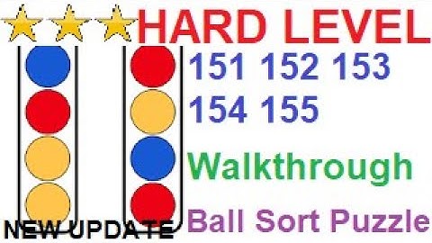 Ball Sort Puzzle Hard Level 151 152 153 154 155(New Update)