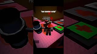 "Ban Hammer Script"🗿#roblox #editz #script  #banhammer