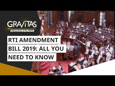 Gravitas: RTI Amendment bill 2019: all you need to know