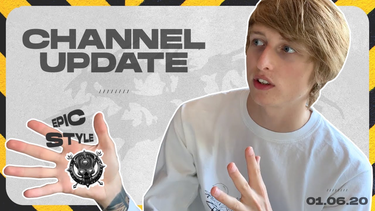Channel Update Epic Style YouTube