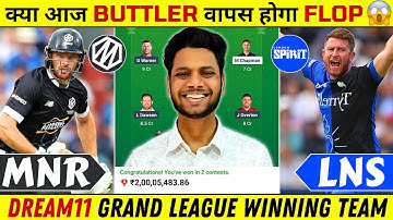 MNR vs LNS Match Analysis | MO vs LS Match Predictions | MNR vs LNS Dream11 Team Today Match