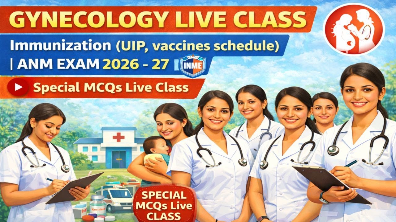 Immunization MCQs | UIP & Vaccine Schedule | ANM GNM Nursing Live Class 2026