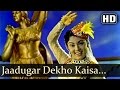 Jadugar Dekho Yeh Kaisa  - Mahipal - Ragini - Cobra Girl - Asha Bhosle - Usha Mangeshkar -Hindi Song