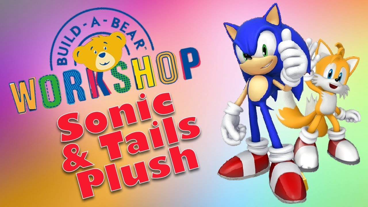 Build-A-Bear Sonic & Tails - YouTube