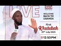 Sheikh qasim ramadhan  juma khutubah friday welcome back to uganda 07072023