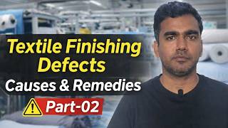 Textile Finishing Defects | Causes &amp; Remedies | Quality Control in Textiles; part-02
