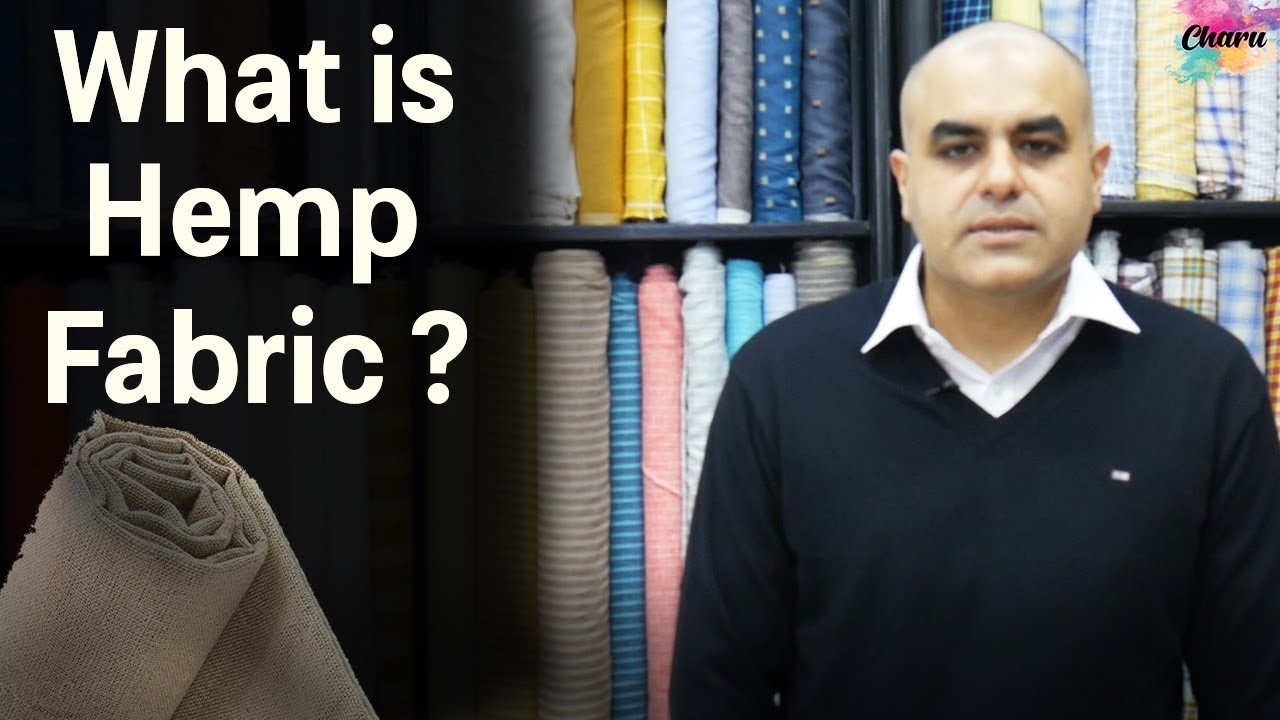 What Is Hemp Fabric?| Why Hemp Fabric Is Most Sustainable Or Long Lasting Fabric?