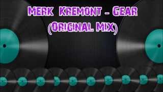 Merk  Kremont - Gear (Original Mix)
