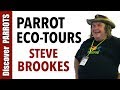 Parrot Eco-tours with Steve Brookes at Think Parrots 2018 | Discover PARROTS