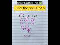 Find the value of x trick|Linear Equation Trick|Find the value of x hack|Find the value of x and y|