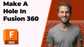 How To Make A Hole In Fusion 360 (2026 Easy Guide)