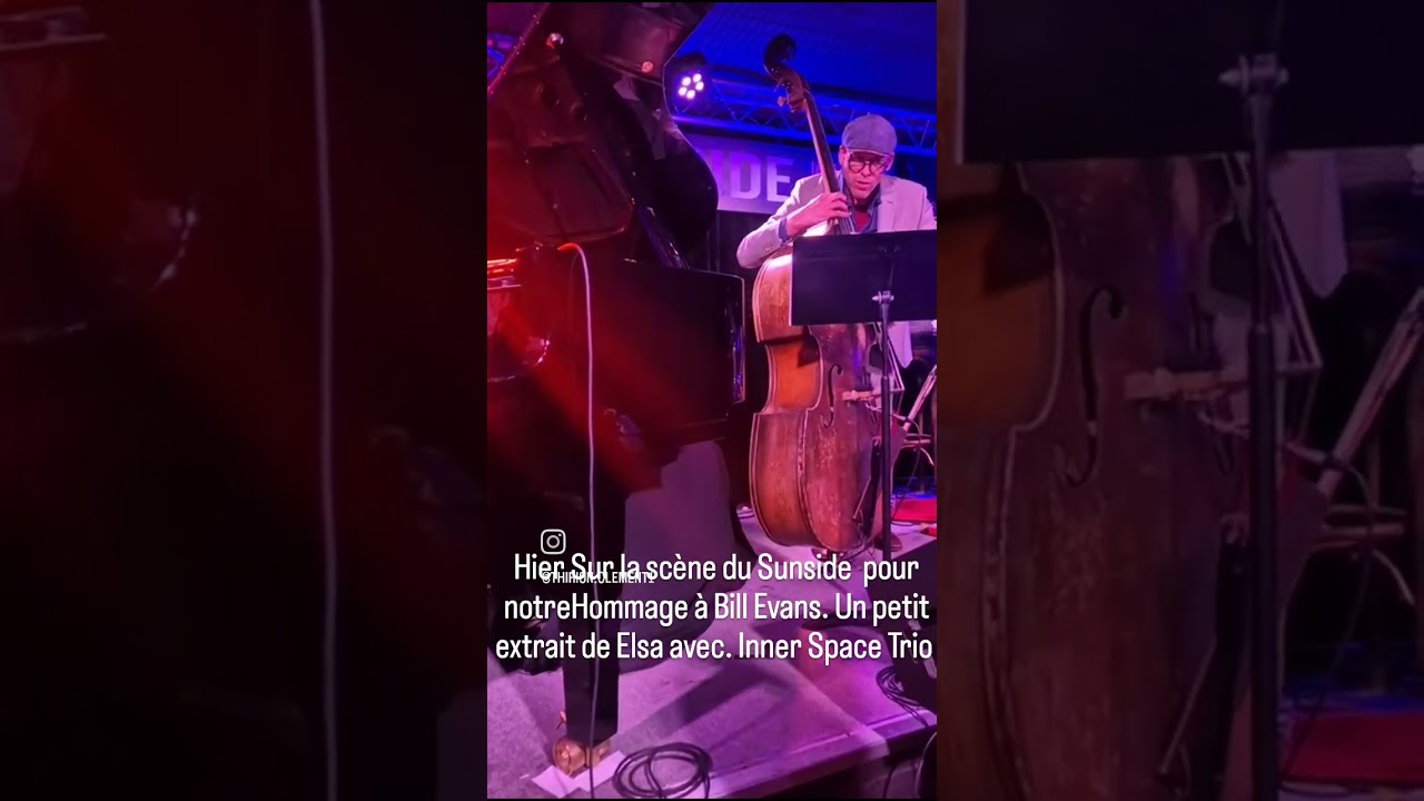 Παρακολούθηση Inner Space Trio : " Elsa " hommage à Bill Evans au Sunset-Sunside en Avril.2026 στο YouTube Παρακολούθηση Inner Space Trio : " Elsa " hommage à Bill Evans au Sunset-Sunside en Avril.2026 στο YouTube