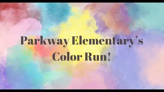 Parkway Elementary's Color Run