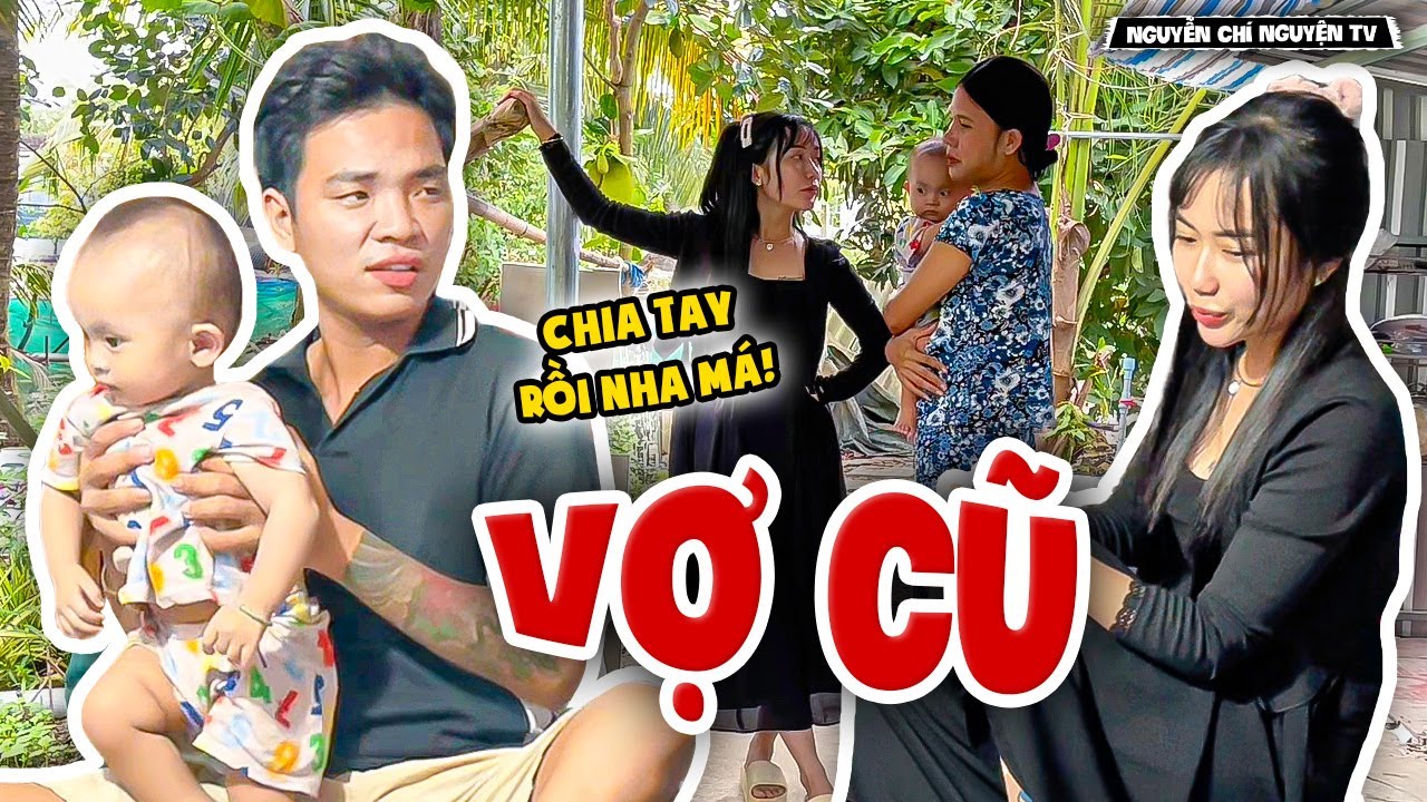 Chia Tay Rồi Mà Vẫn Không Buông, Tủn Cạn Lời Với Cô Vợ Cũ Nhiều Chuyện - Nguyễn Chí Nguyện TV