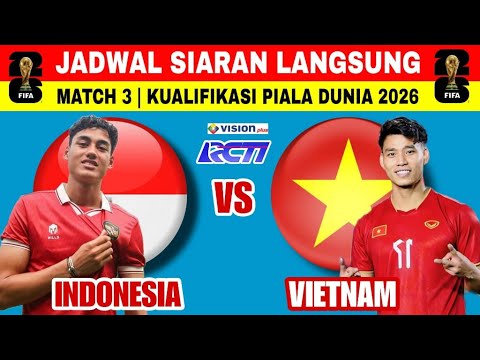 Jadwal Timnas Indonesia vs Vietnam Kualifikasi Piala Dunia 2026 Zona Asia
