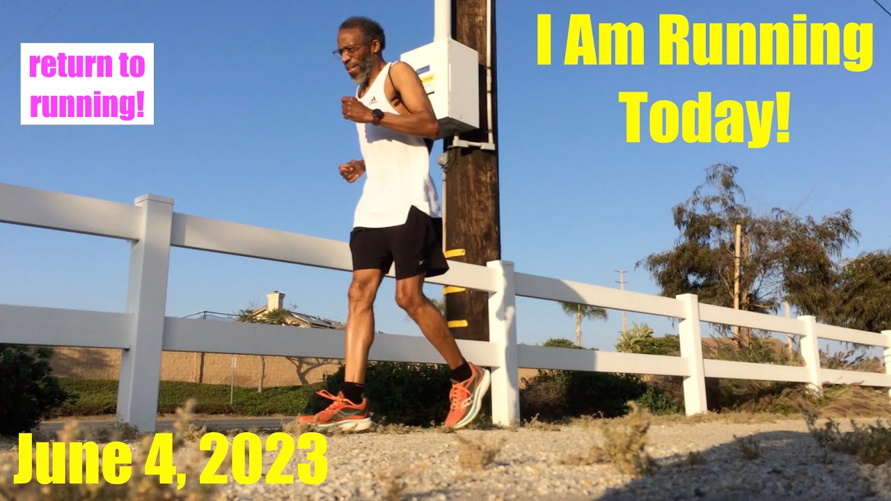 I Am Running Today! Official Return to Running June 4,