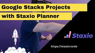 Staxio  Building Google Stacks Projects with the Planner