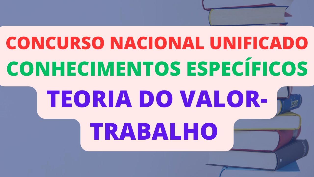 TEORIA DO VALOR TRABALHO CONHECIMENTOS ESPEC FICOS CONCURSO teoria-do-valor-trabalho-conhecimentos-espec-ficos-concurso