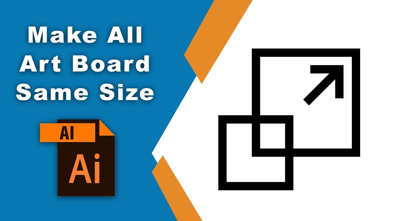 How to make all the artboards same size in Adobe Illustrator - YouTube