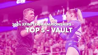 Top 5 Routines - Vault - Senior Women Day 2 - 2024 Xfinity US Championships