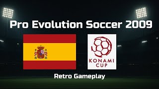 Pes 2009  Konami Cup Spain Journey   Retro Gameplay no Commentary