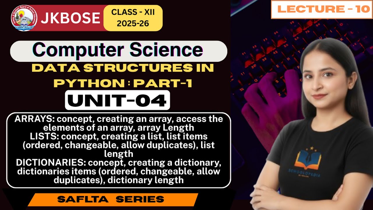 Lecture 10 | Unit-4: Data Structures in Python (Part-1) | JKBOSE Class ...
