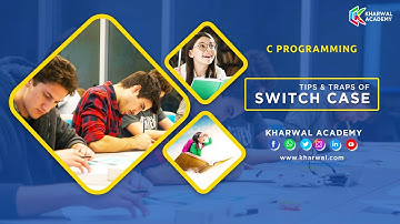 Tips & Traps of Switch case in C Programming