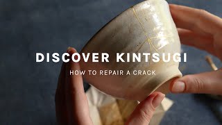 Discover Kintsugi - Repairing a Crack