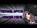 Micheal Afton Higher meme {❤️ 6k special❤️ }