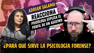 ADRIAN SALAMA reacciona a Psicóloga Explica el PERFIL de un AS3S1N0