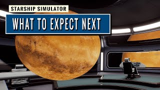STARSHIP SIMULATOR NEWS: What to Expect After Kickstarter Ends