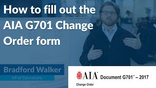 How to fill out the AIA G701 Change Order Form (STEP BY STEP)