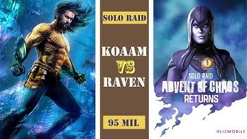 Injustice 2 Mobile | KOAAM vs RAVEN | 95 mil | HEROIC 1 | AOC | SOLO RAID