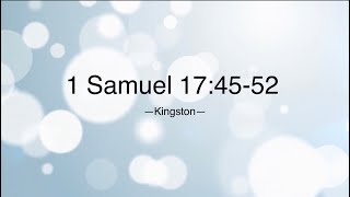1 Samuel 17:45-52 (David and Goliath)