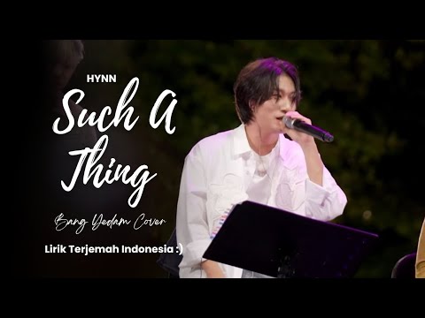 Bang Yedam - 'Such A Thing (그런일은)' HYNN | Lirik Terjemah Indonesia