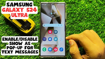 How to Enable/Disable Show As Pop-up for Text Messages Samsung Galaxy S24 Ultra