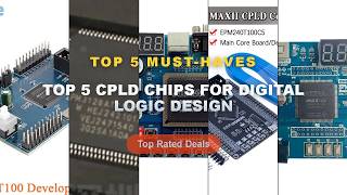 Amazing Top 5 CPLD Chips For Digital Logic Design You Need To See - CPLD FPGA Development Board Alte